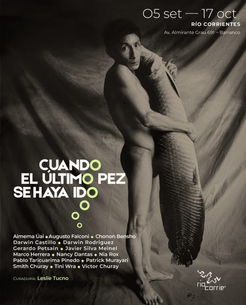 Poster for the exhibition Cuando el último pez se haya ido at Río Corrientes